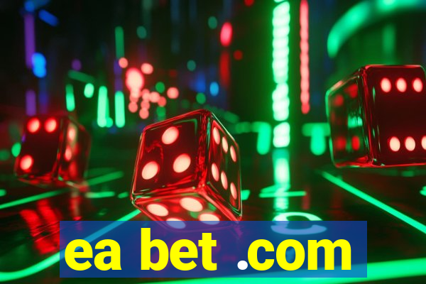ea bet .com